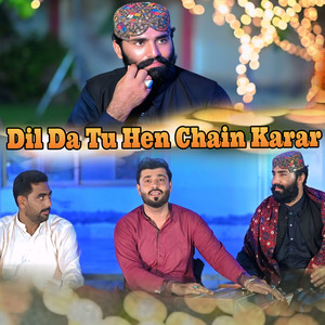 Dil Da Tu Hen Chain Karar