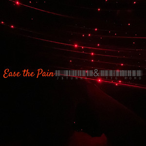 Ease the Pain (Explicit)