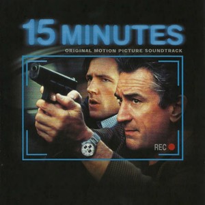 15 Minutes (Original Motion Picture Soundtrack)