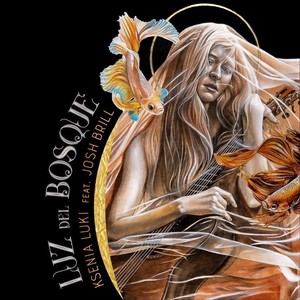 Luz del Bosque(feat. Josh Brill)