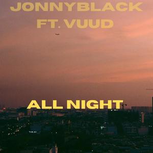 All Night (feat. Vuud)