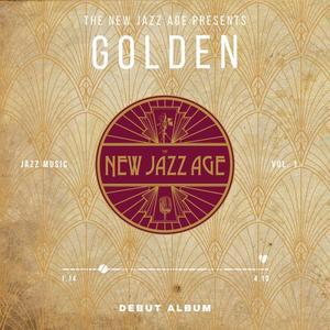 The New Jazz Age Presents: Golden