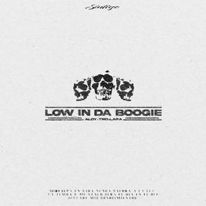 Low in da Boogie (Explicit)