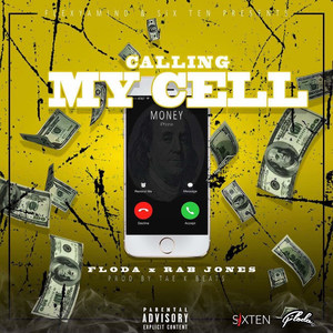 Callin' my Cell(feat. Rab Jones) (Explicit)