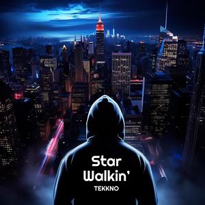 STAR WALKIN' (Explicit)