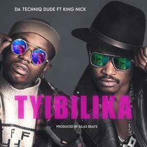 Tyibilika (feat. King Nick)