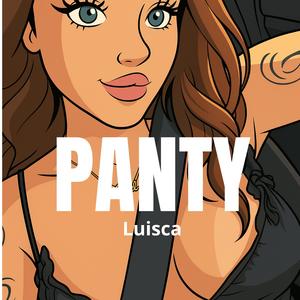 PANTY (feat. Came beats)