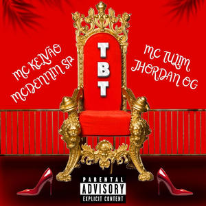 TBT (feat. Mc Kelvão & Mc Tulim)
