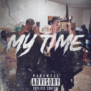 My Time (Explicit)