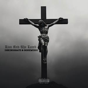 Lion And The Lamb (Explicit)