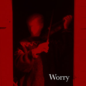 Worry - Single