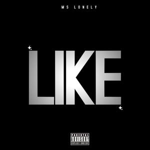 Like (feat. Ms lonely)