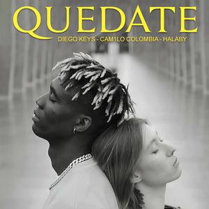 Quédate(feat. Diego Keys & Halaby)