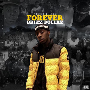 Forever Brizz Dollaz (Explicit)