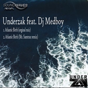Atlantic Birth (Mr SamTrax Remix)