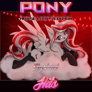 Pony Hits: Horse Loops Edition (Explicit)