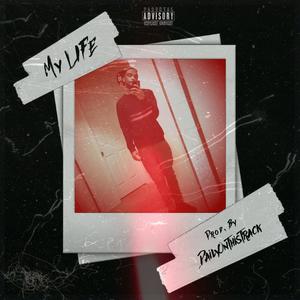 My Life (Explicit)