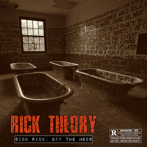 Sick Rick: Off the Meds (Explicit)