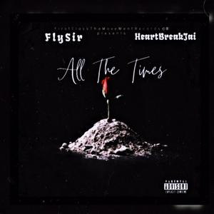 All The Times (Explicit)