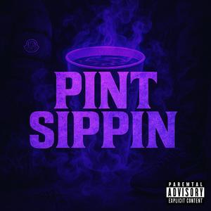 Pint Sippin (Explicit)