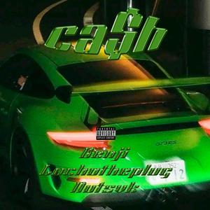 CA$h (feat. Luchotheplug & Nutsvk) [Explicit]