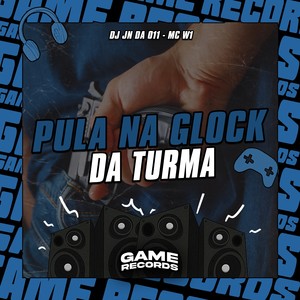 Pula Na Glock Da Turma (Explicit)