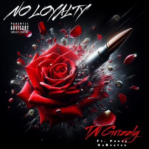 No Loyalty (feat. Peezy rubouton) [Explicit]