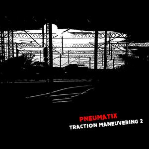 Traction Maneuvering 2