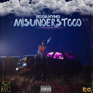 Misunderstood (Explicit)