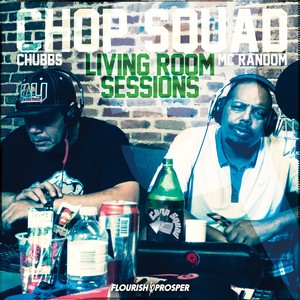 Chop Squad Living Room Sessions (Explicit)