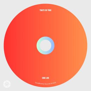 That's So True (House|Explicit)