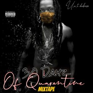 Thirty Days Of Quarantine (Explicit)