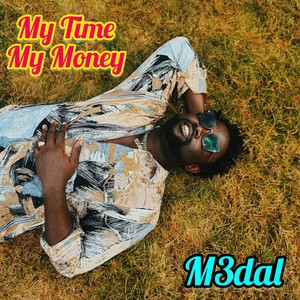 My Time My Money (Explicit)