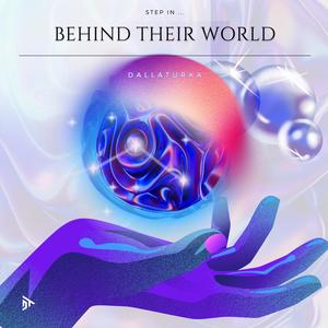 Behind Their World (Ep)