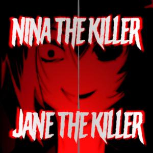 Nina The Killer Vs Jane The Killer