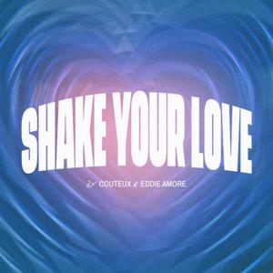 Shake Your Love (feat. Eddie Amore)