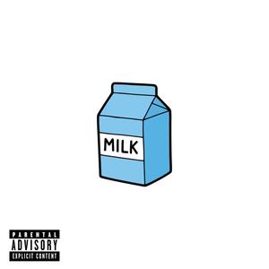 Sour Milk (Explicit)