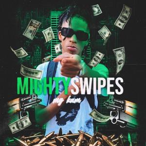 MIGHTY SWIPES (Explicit)