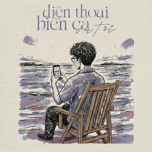 Điện Thoại, Biển Cả và Tôi