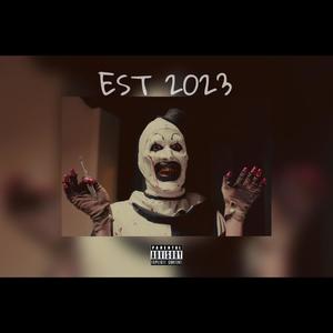 Est 2023 (feat. BabyTweak3) (Explicit)