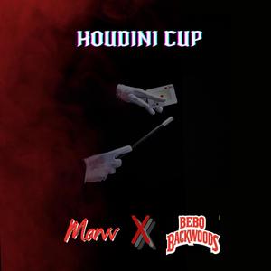 Houdini Cup(feat. Bebo Backwoods) (Explicit)