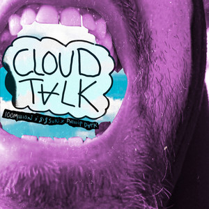 Cloud Talk (Explicit)