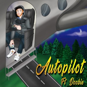 Autopilot (feat. Doobie) [Explicit]