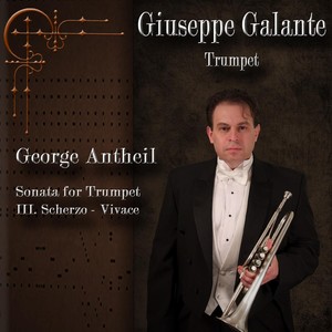 George Antheil: Sonata for Trumpet - III. Scherzo – Vivace