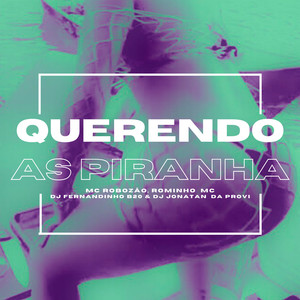 Querendo as Piranha (Explicit)