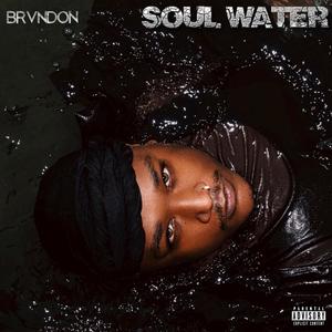 Soul Water (Explicit)