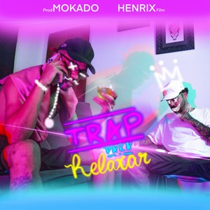 Trap para Relaxar (Explicit)
