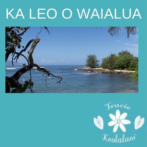 Ka Leo O Waialua (feat. Noah Campbell)