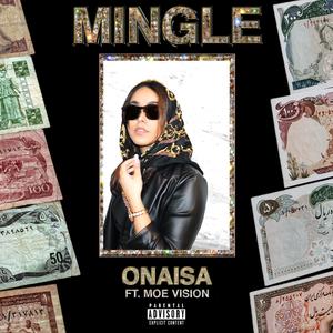 Mingle (feat. Moe Vision) [Explicit]