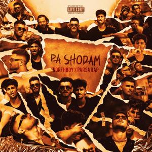 pa shodam (feat. parsa rap) [Explicit]